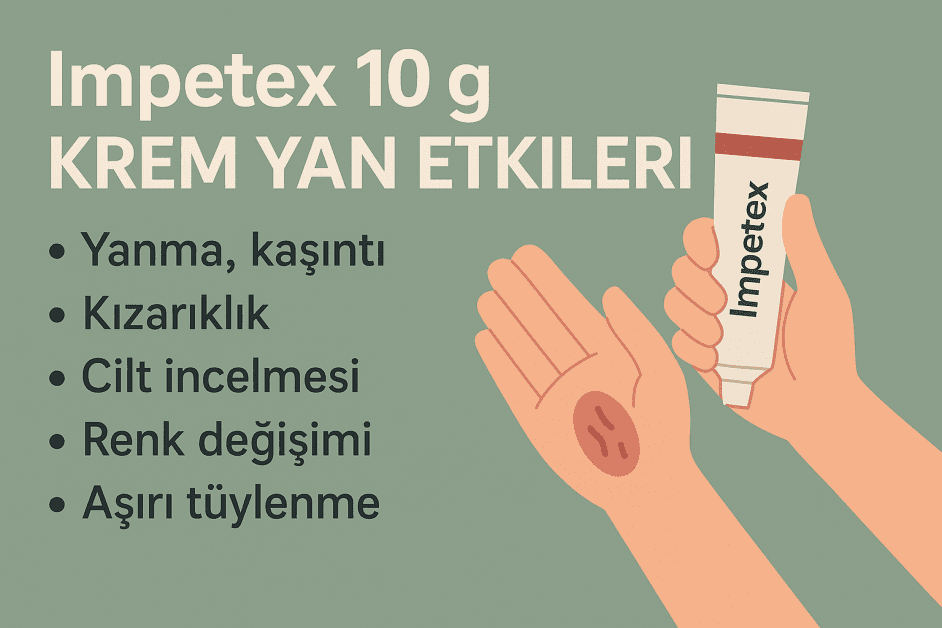 Impetex 10 g krem yan etkileri